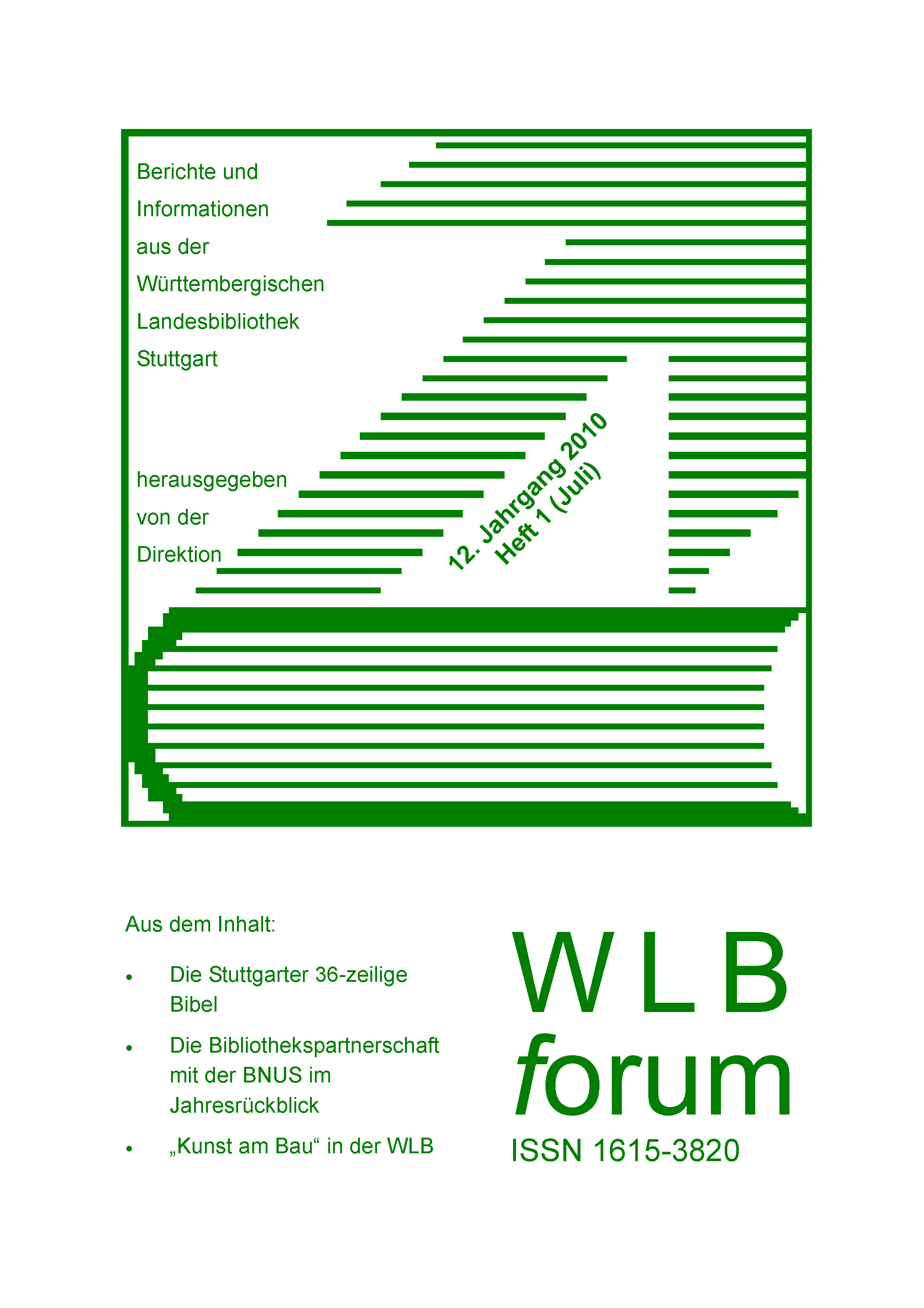                     Ansehen Bd. 12 Nr. 1 (2010): WLBforum
                