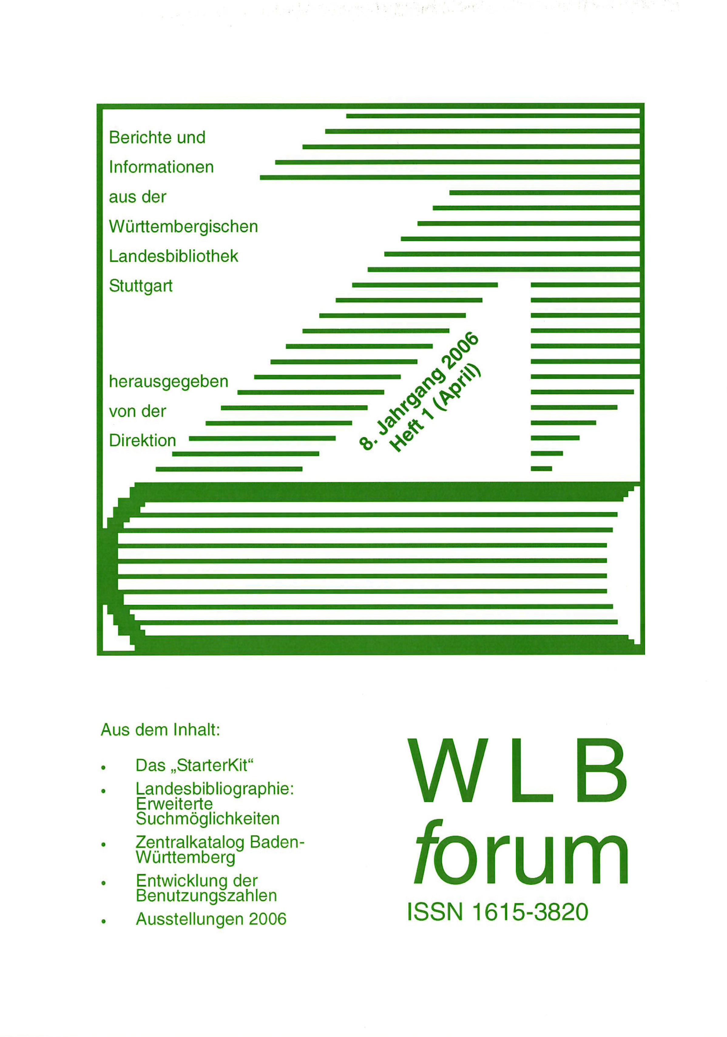 					Ansehen Bd. 8 Nr. 1 (2006): WLBforum
				