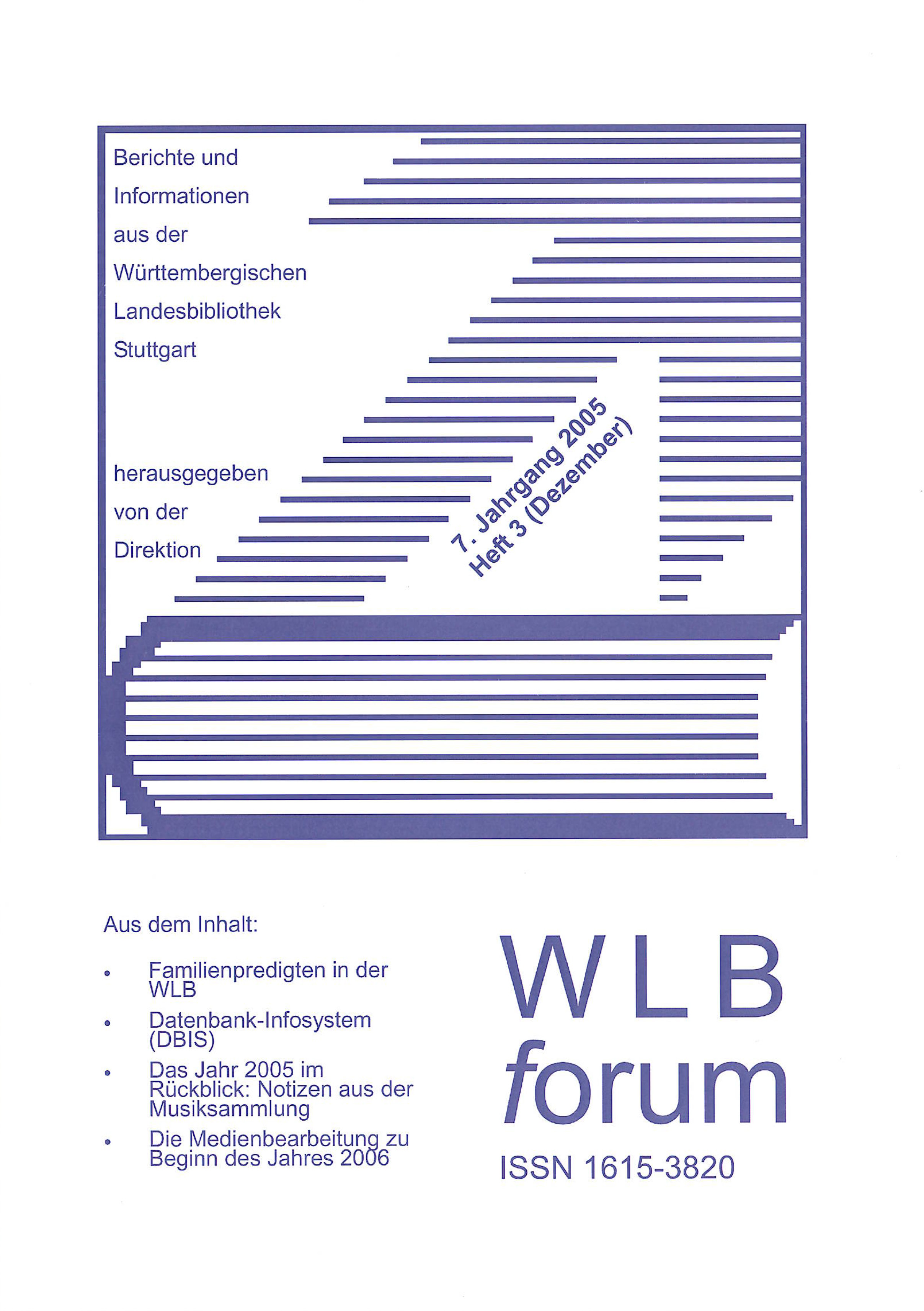 					Ansehen Bd. 7 Nr. 3 (2005): WLBforum
				