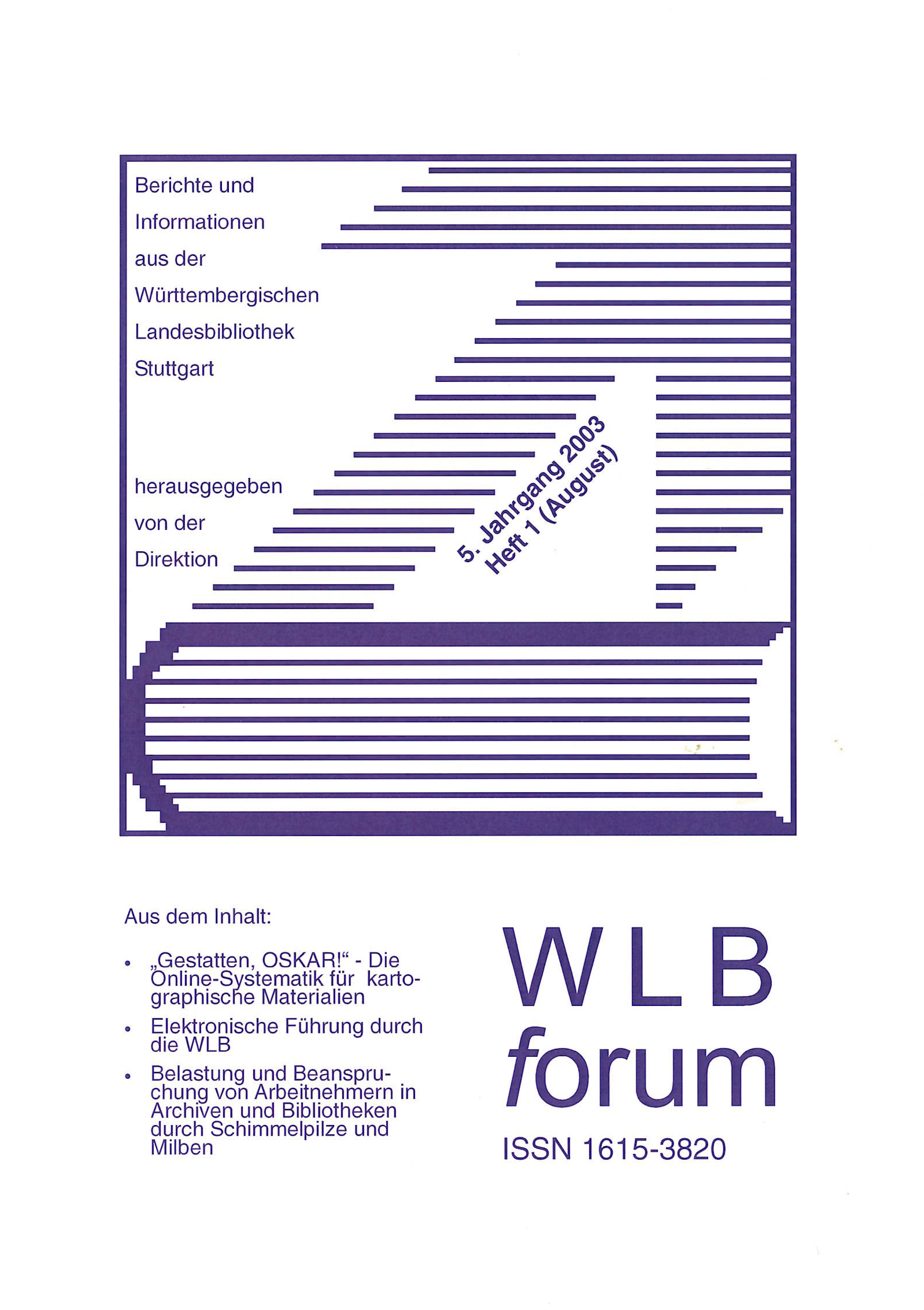 					Ansehen Bd. 5 Nr. 1 (2003): WLBforum
				