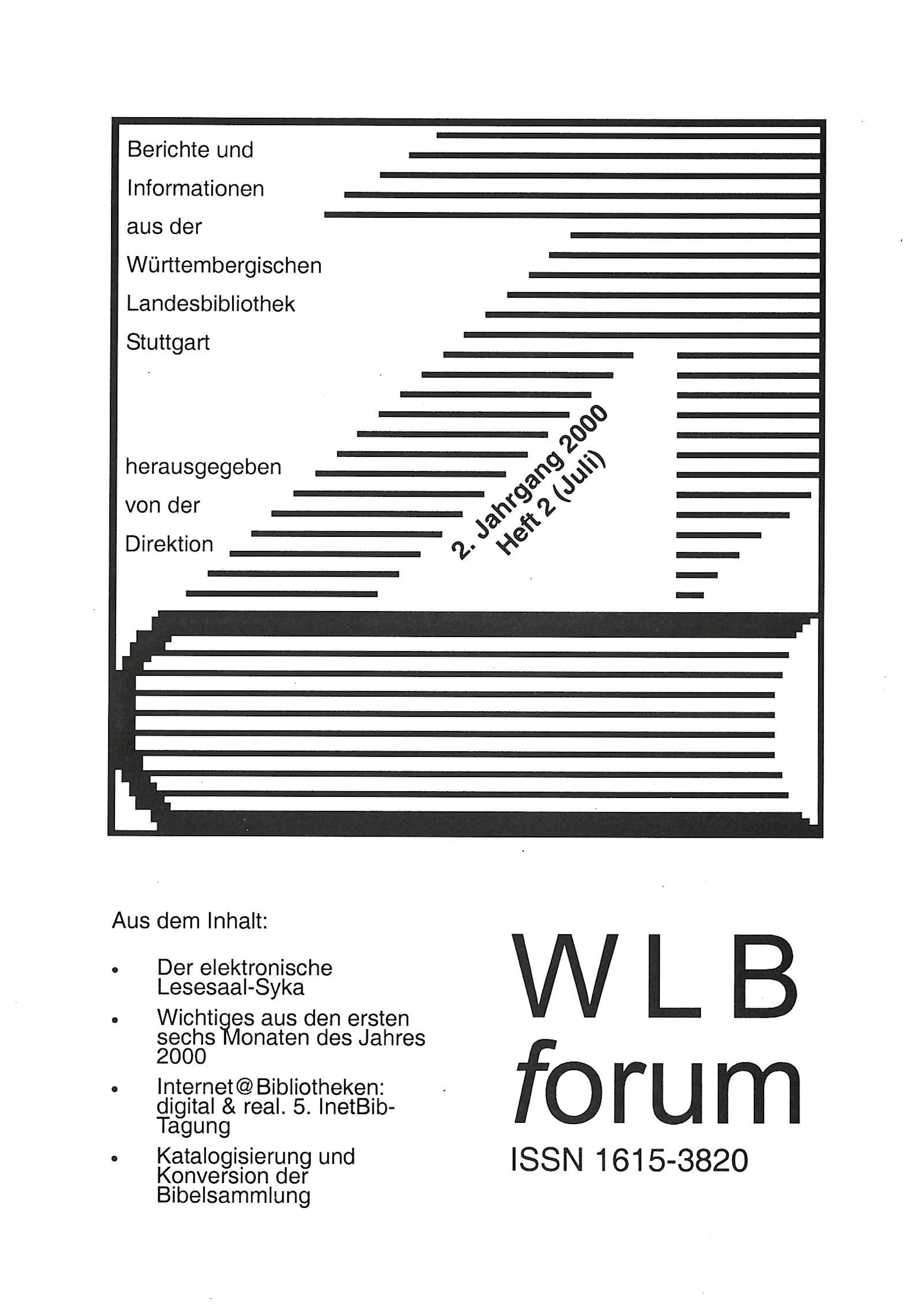 					Ansehen Bd. 2 Nr. 2 (2000): WLBforum
				