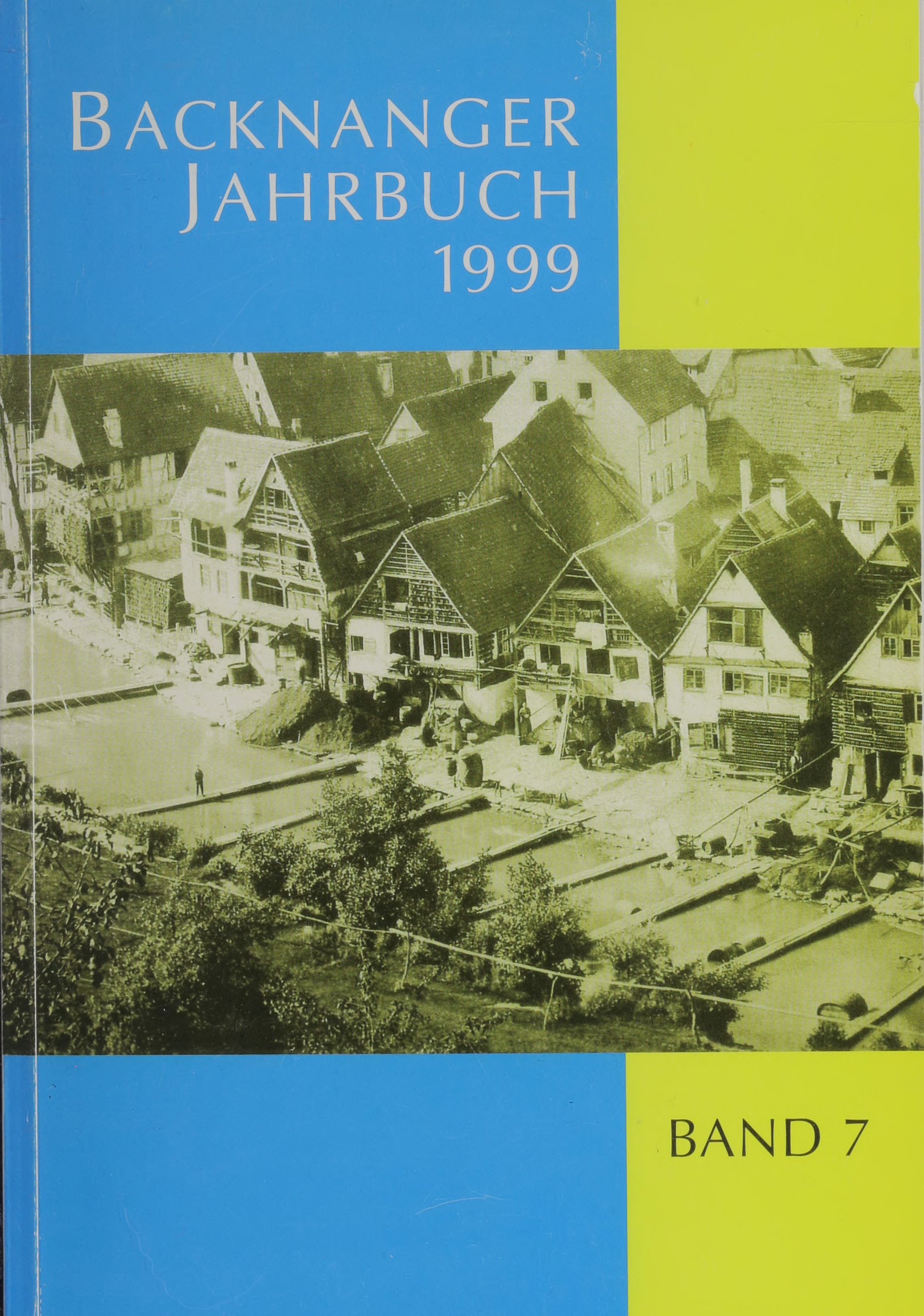                     Ansehen Bd. 7 (1999): Backnanger Jahrbuch
                