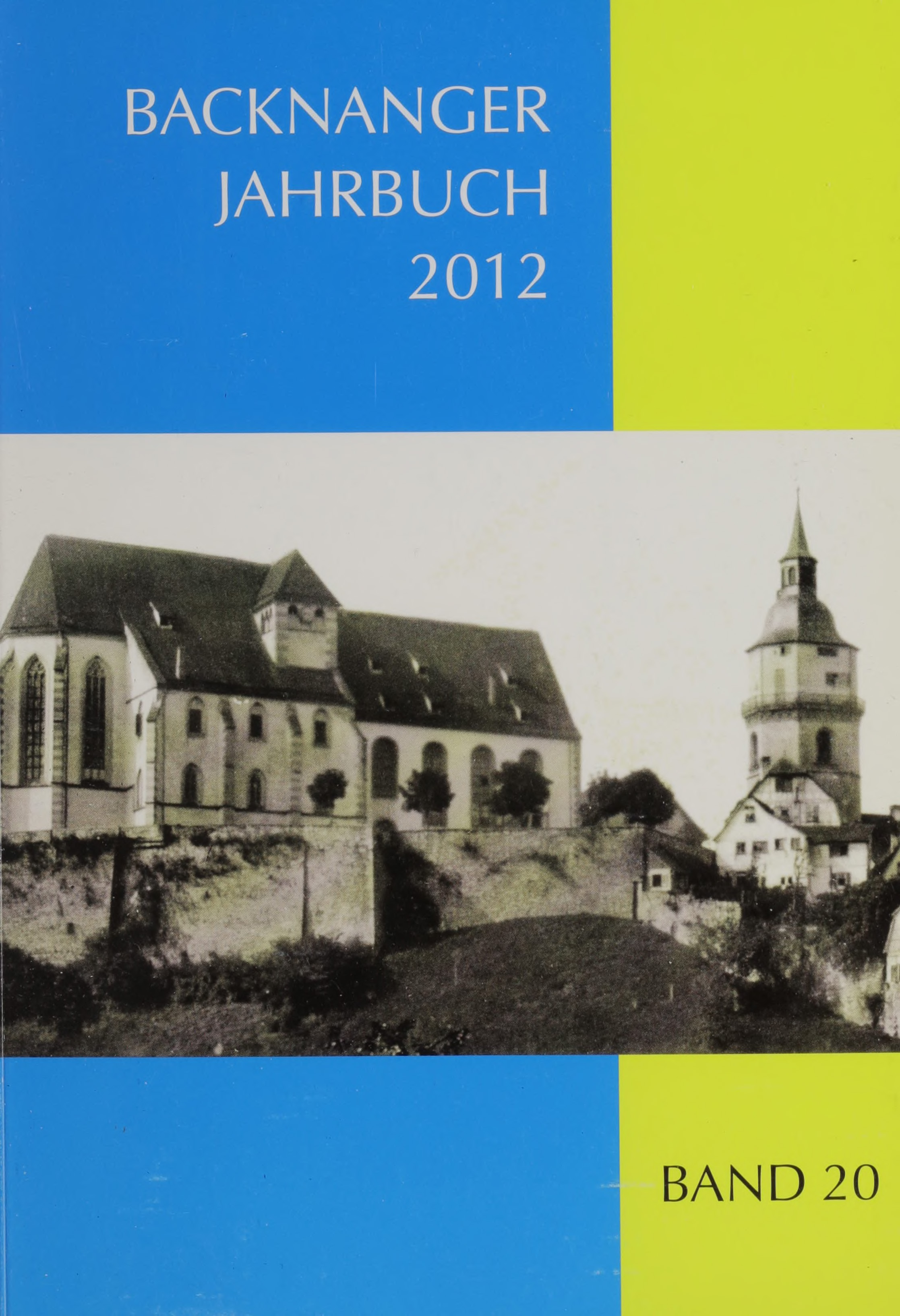                    Ansehen Bd. 20 (2012): Backnanger Jahrbuch
                