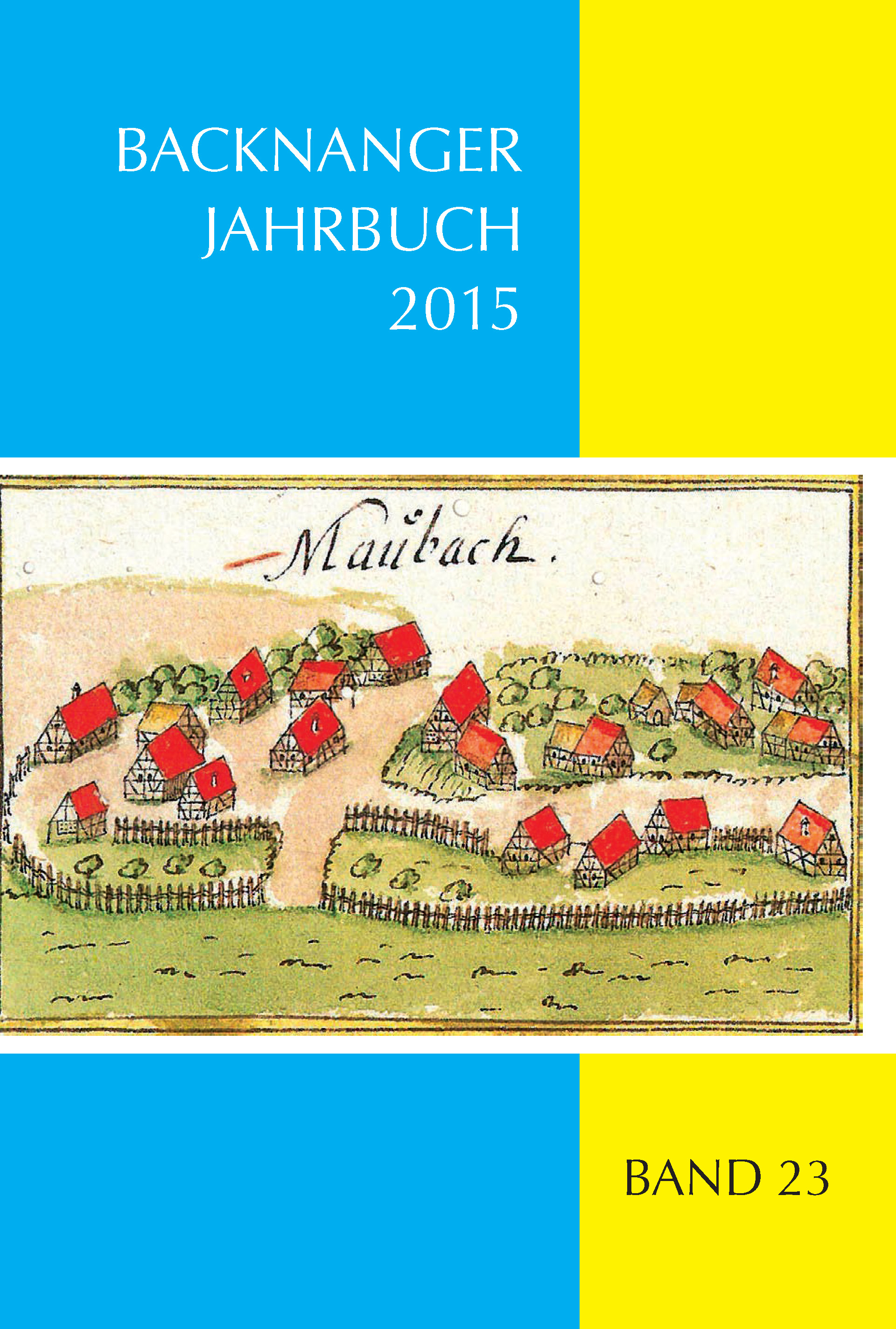                     Ansehen Bd. 23 (2015): Backnanger Jahrbuch
                