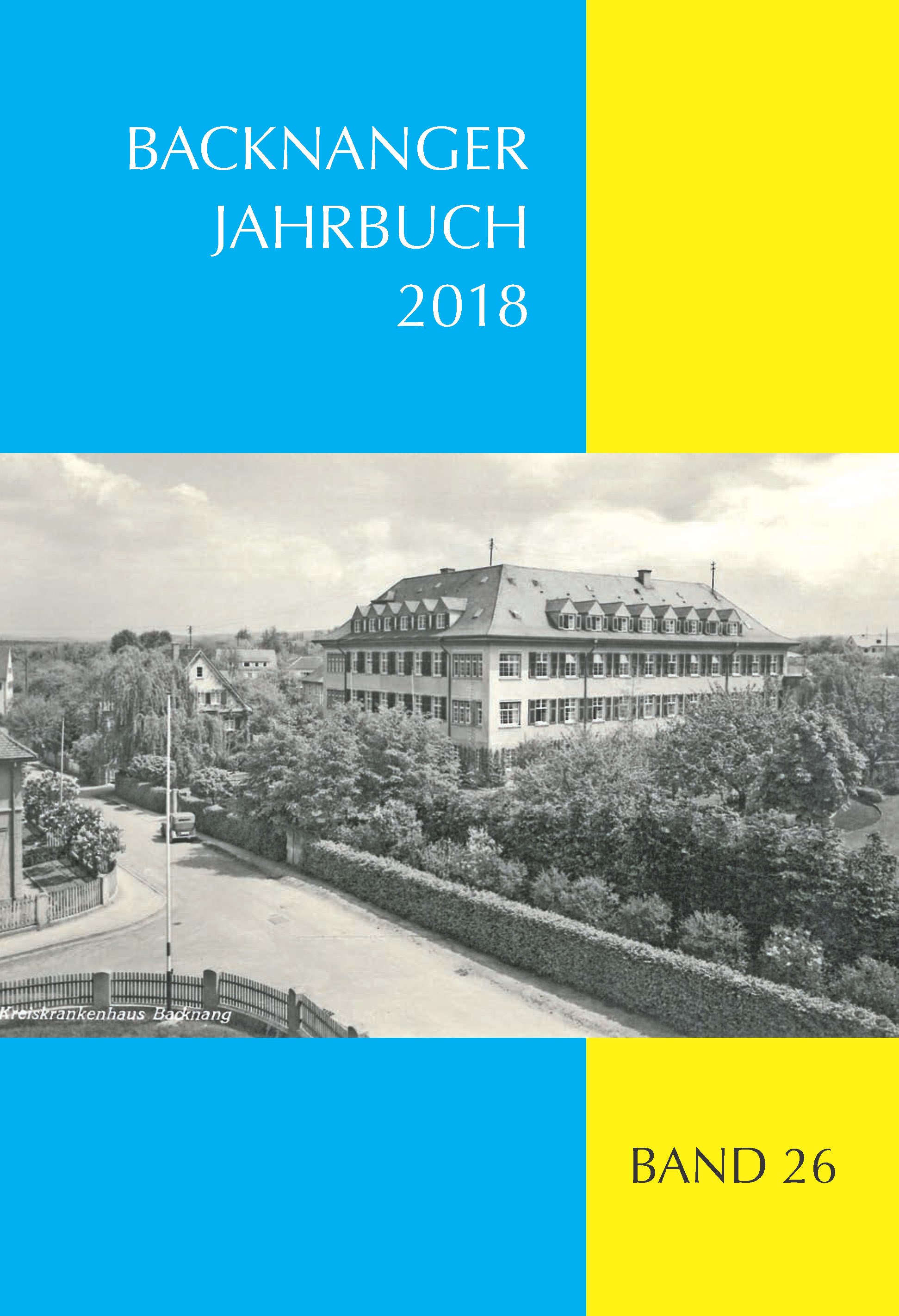                     Ansehen Bd. 26 (2018): Backnanger Jahrbuch
                