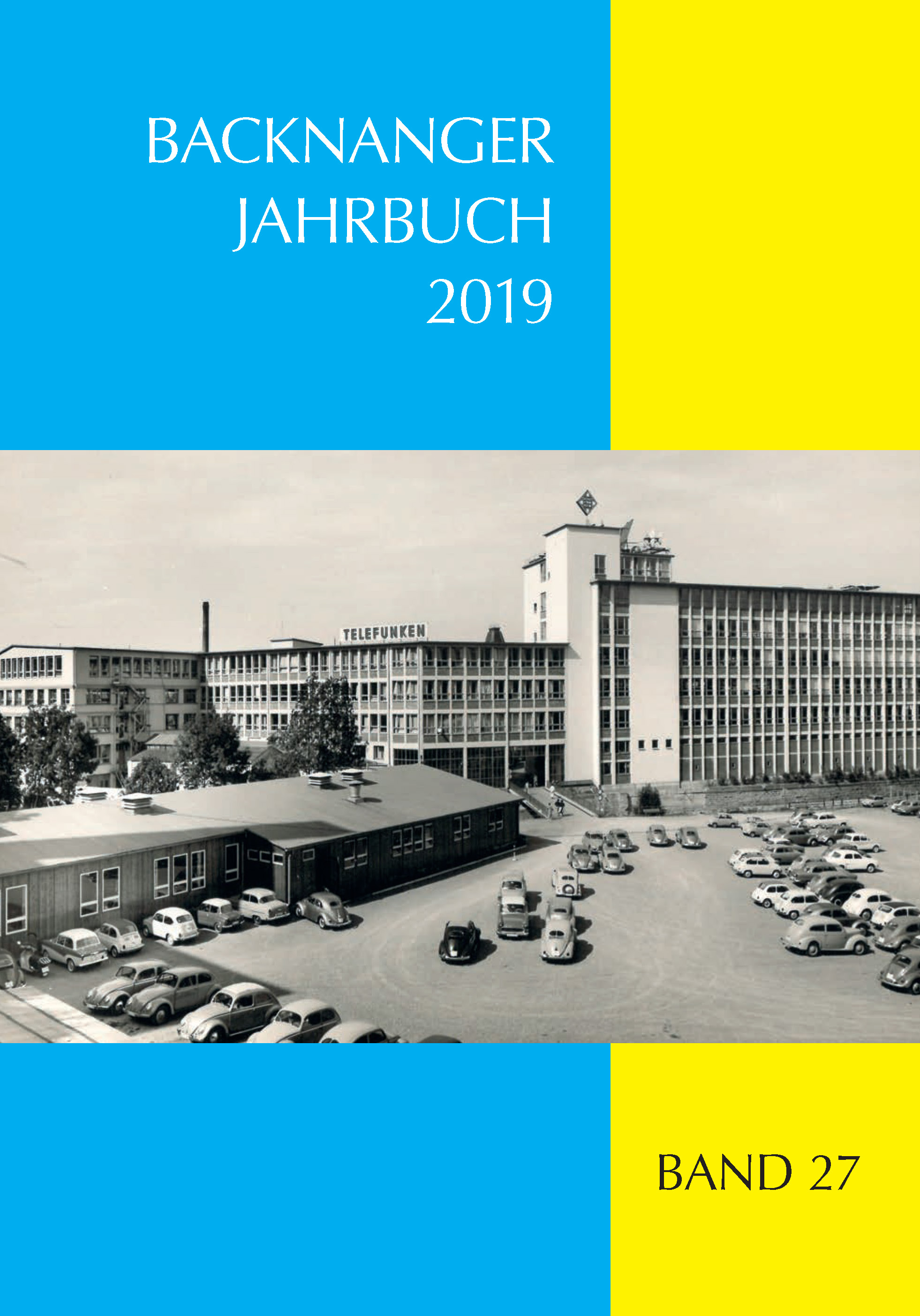                     Ansehen Bd. 27 (2019): Backnanger Jahrbuch
                