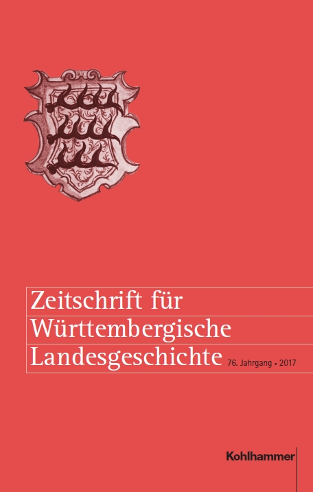                     Ansehen Bd. 76 (2017): Zeitschrift für Württembergische Landesgeschichte
                