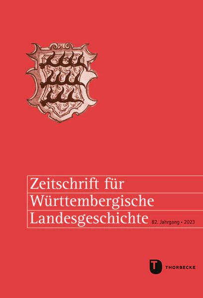                     Ansehen Bd. 82 (2023): Zeitschrift für Württembergische Landesgeschichte
                
