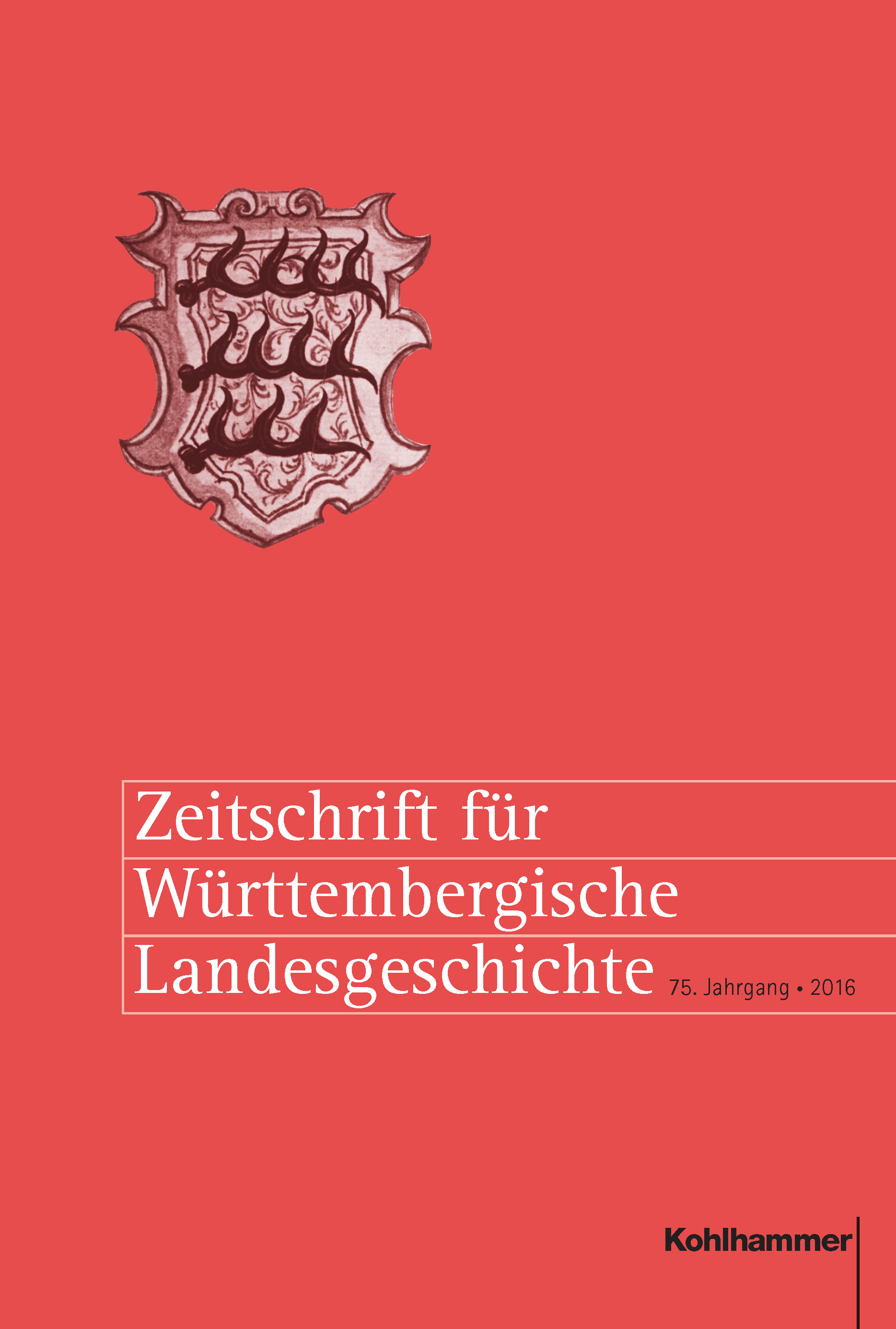                     Ansehen Bd. 75 (2016): Zeitschrift für Württembergische Landesgeschichte
                