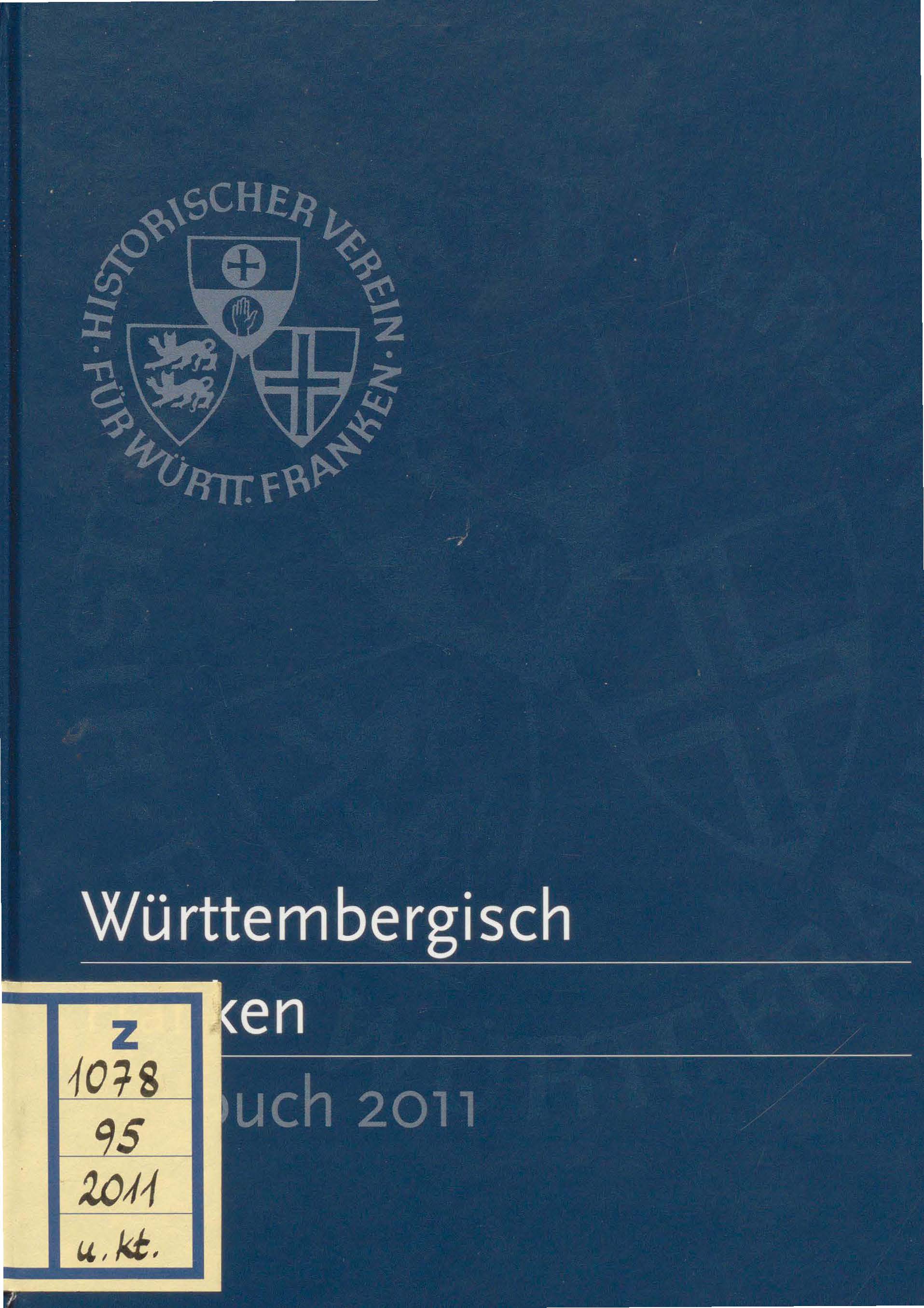                     Ansehen Bd. 95 (2011): Württembergisch Franken
                