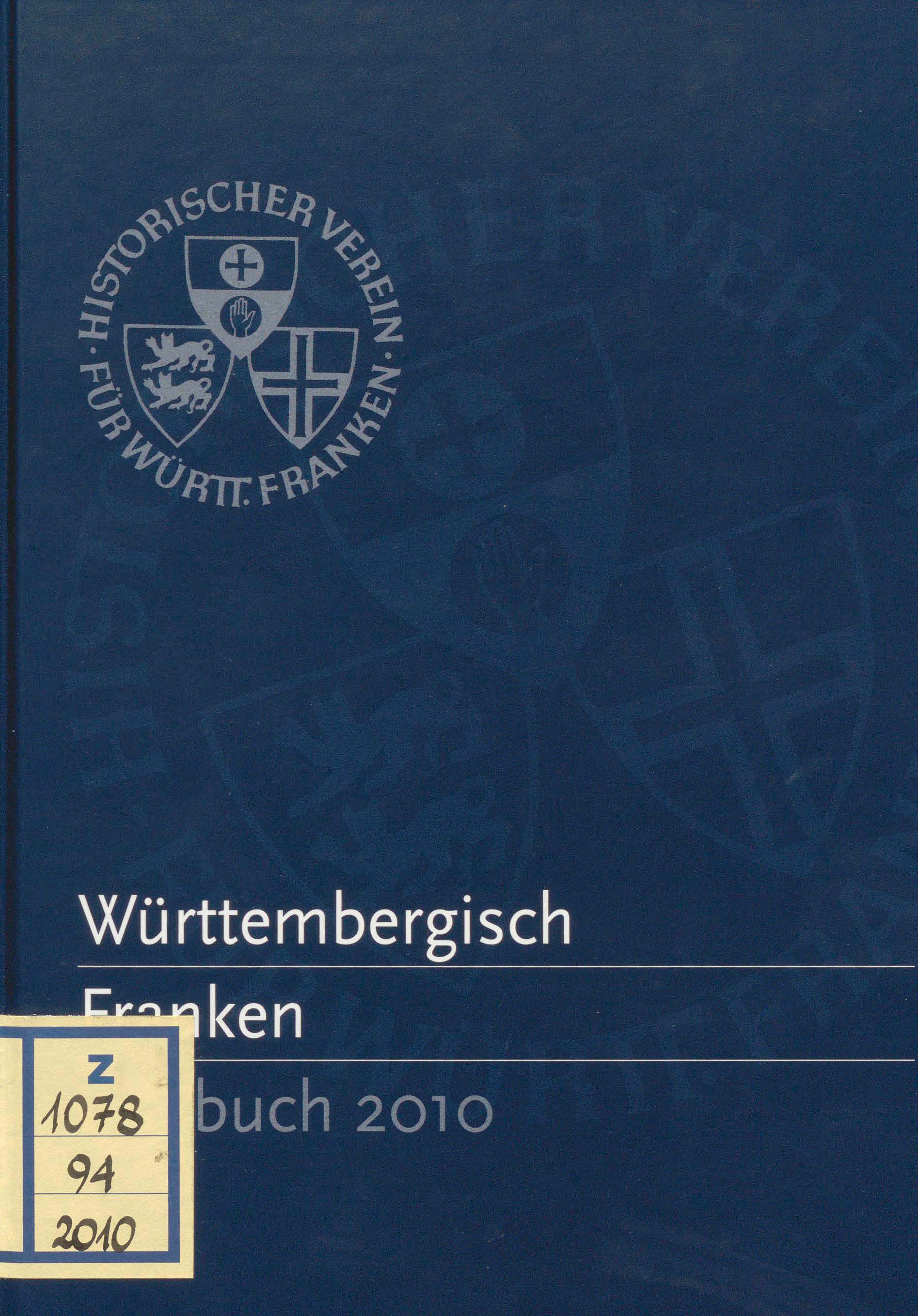                     Ansehen Bd. 94 (2010): Württembergisch Franken
                