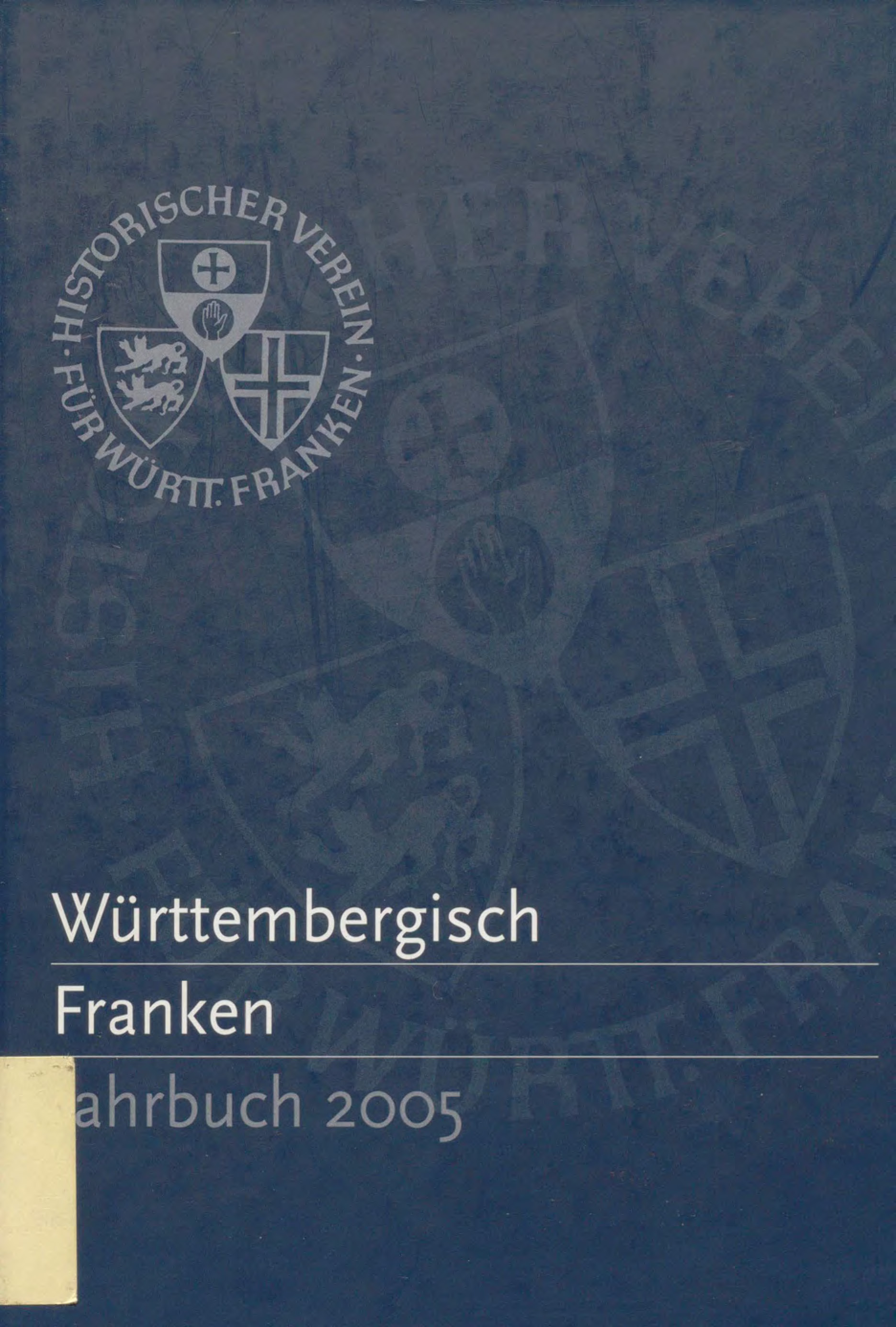                     Ansehen Bd. 89 (2005): Württembergisch Franken
                
