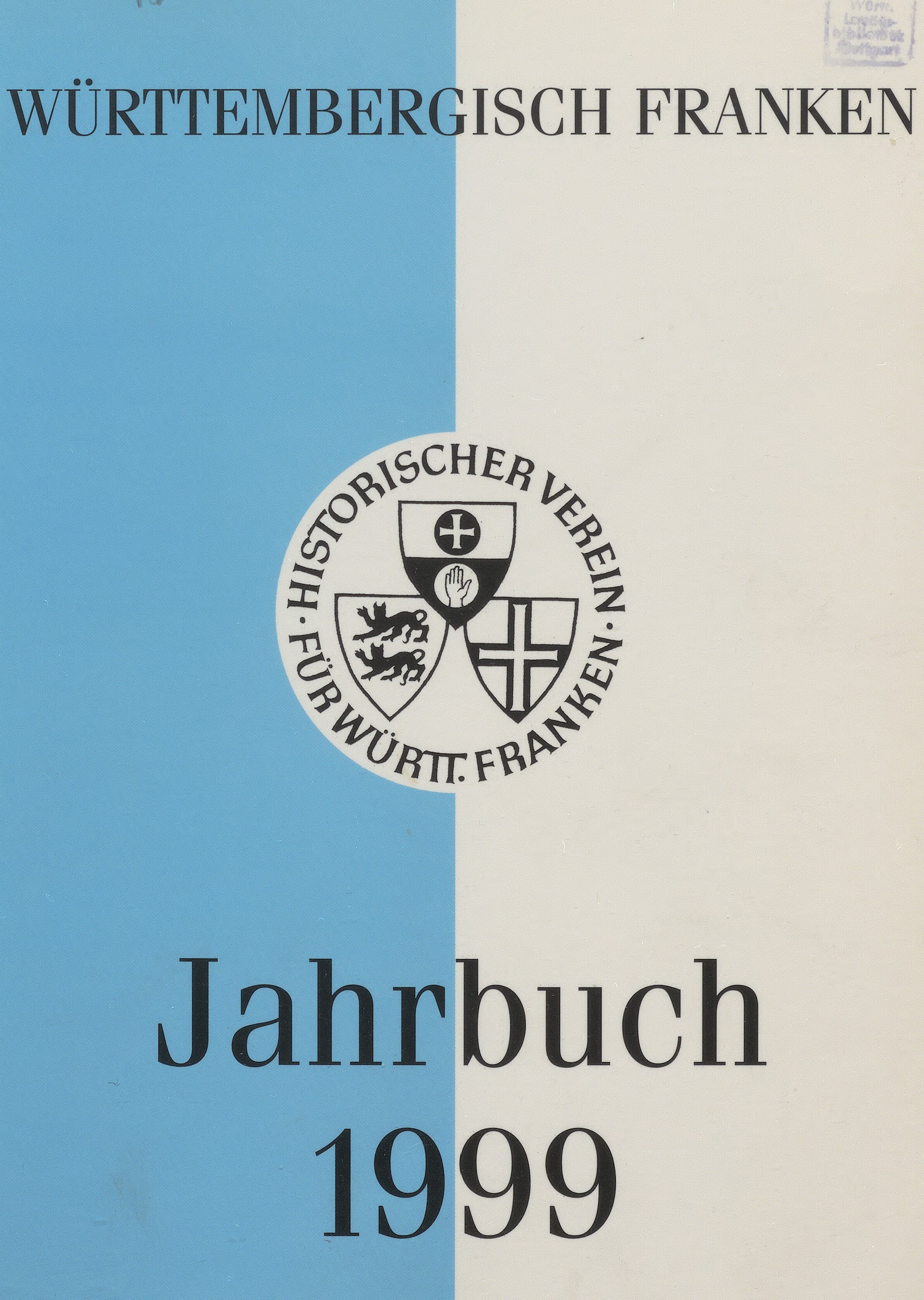                     Ansehen Bd. 83 (1999): Württembergisch Franken
                