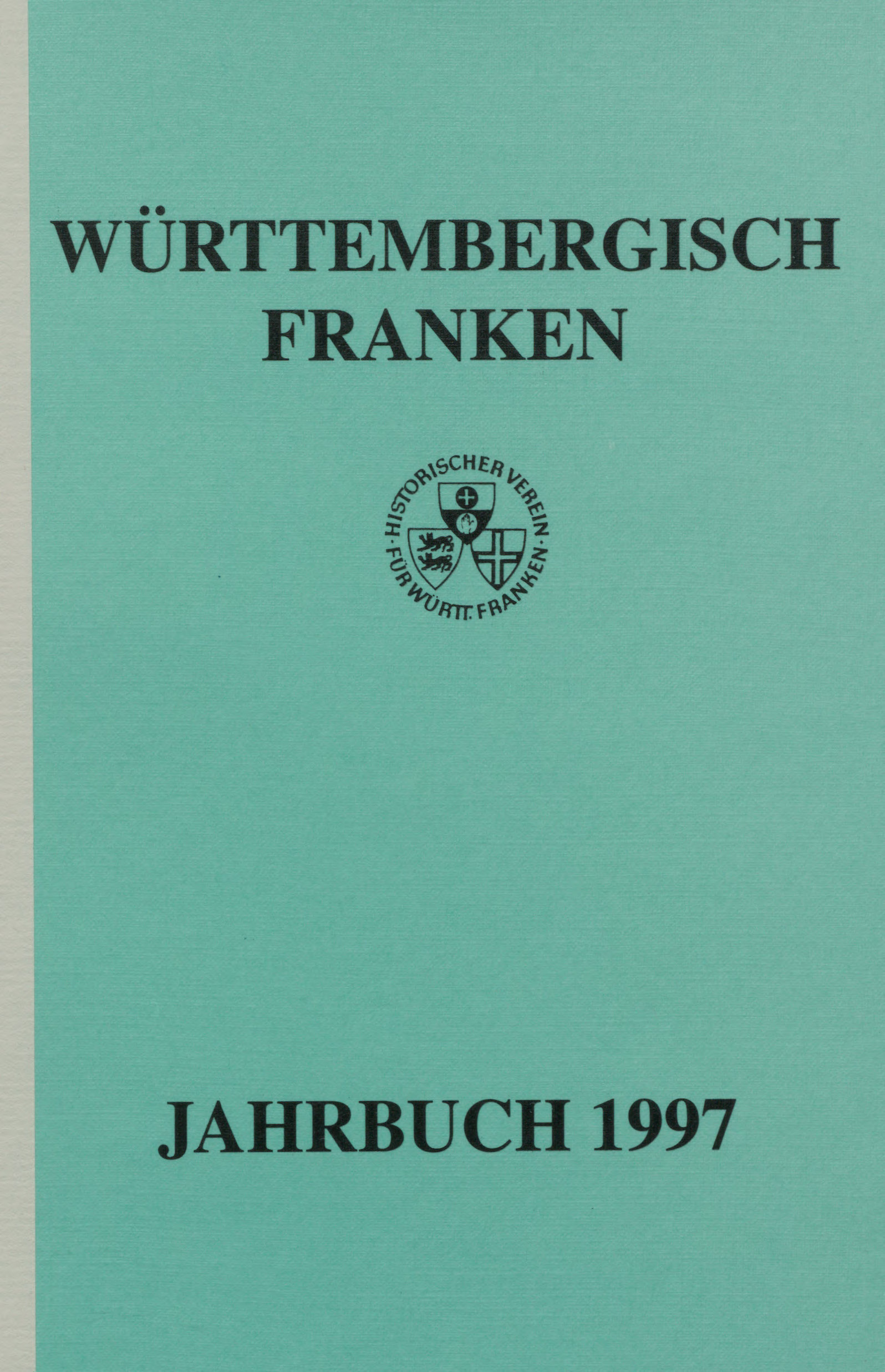                    Ansehen Bd. 81 (1997): Württembergisch Franken
                
