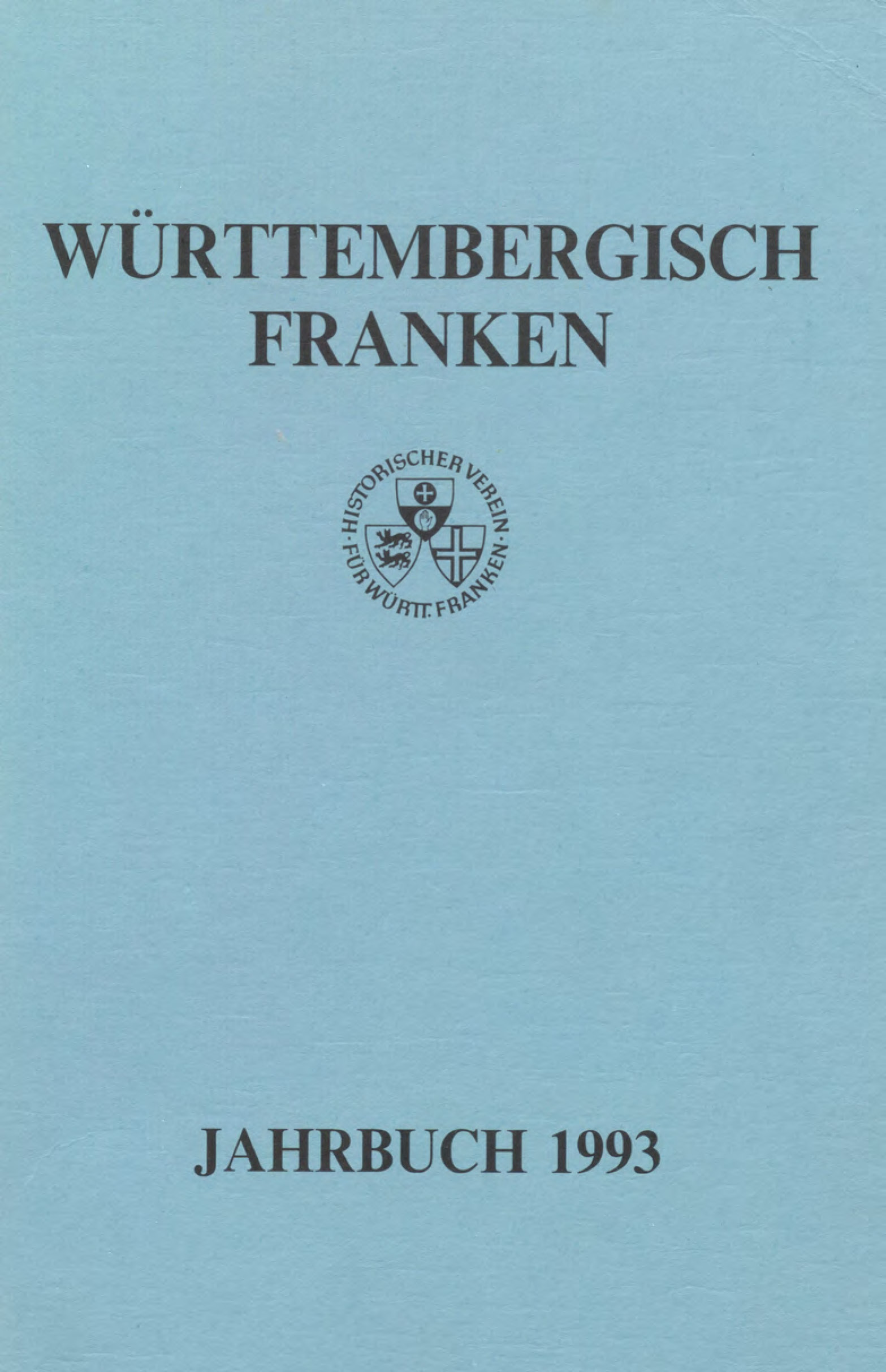                     Ansehen Bd. 77 (1993): Württembergisch Franken
                
