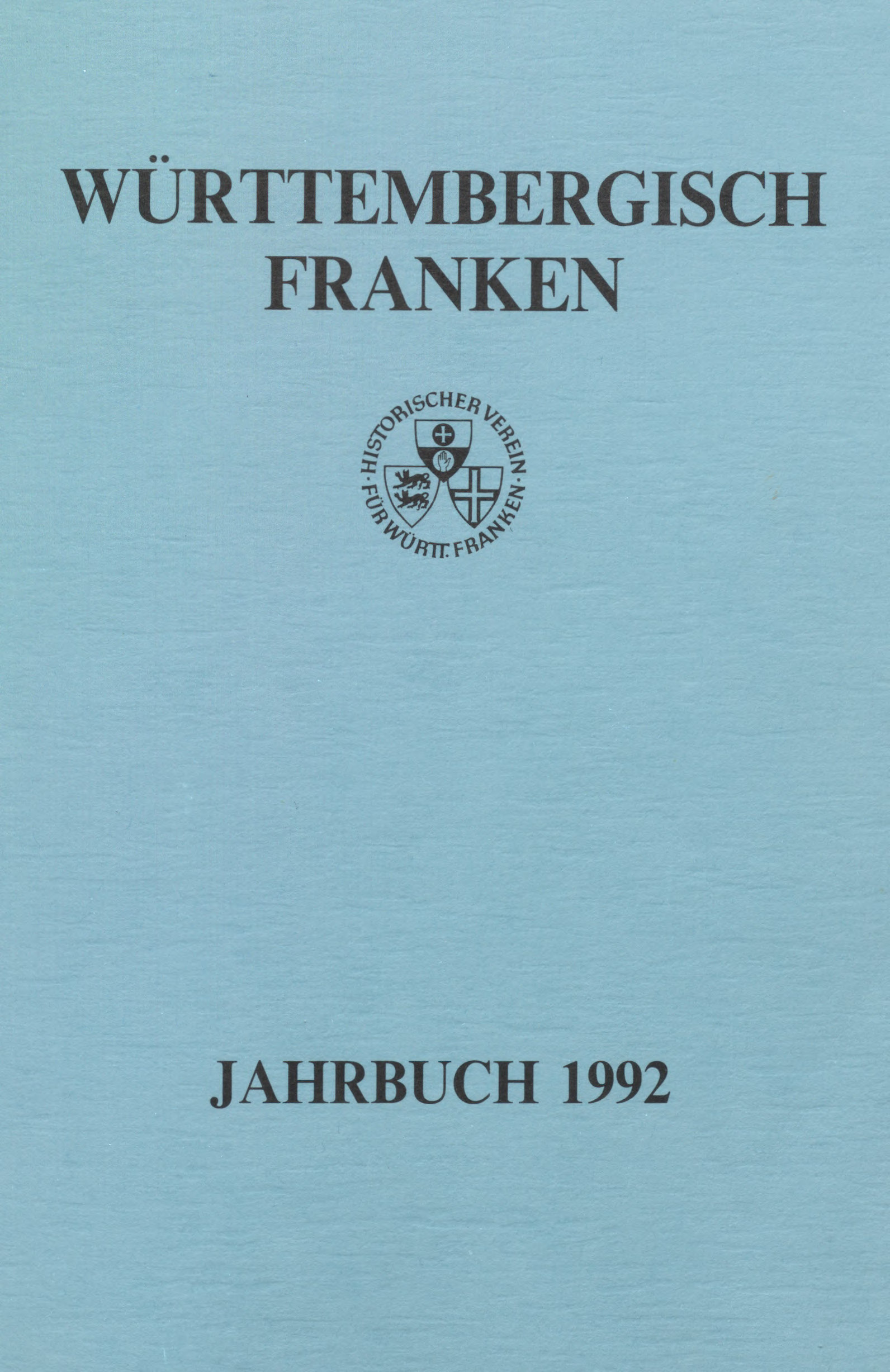                     Ansehen Bd. 76 (1992): Württembergisch Franken
                