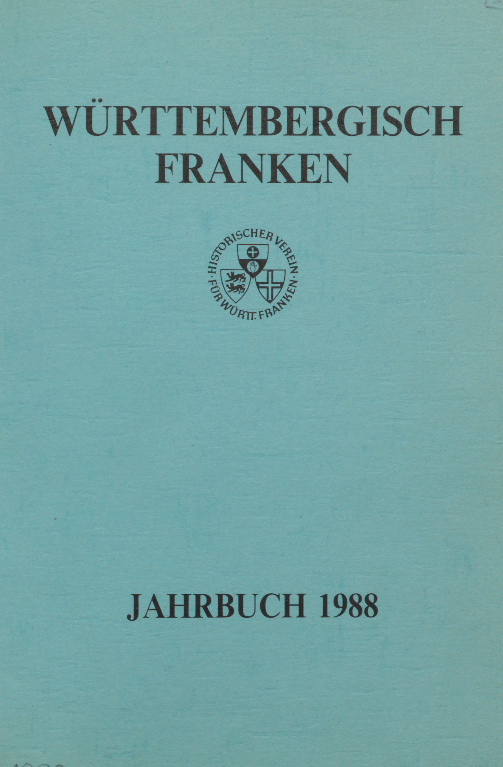                     Ansehen Bd. 72 (1988): Württembergisch Franken
                