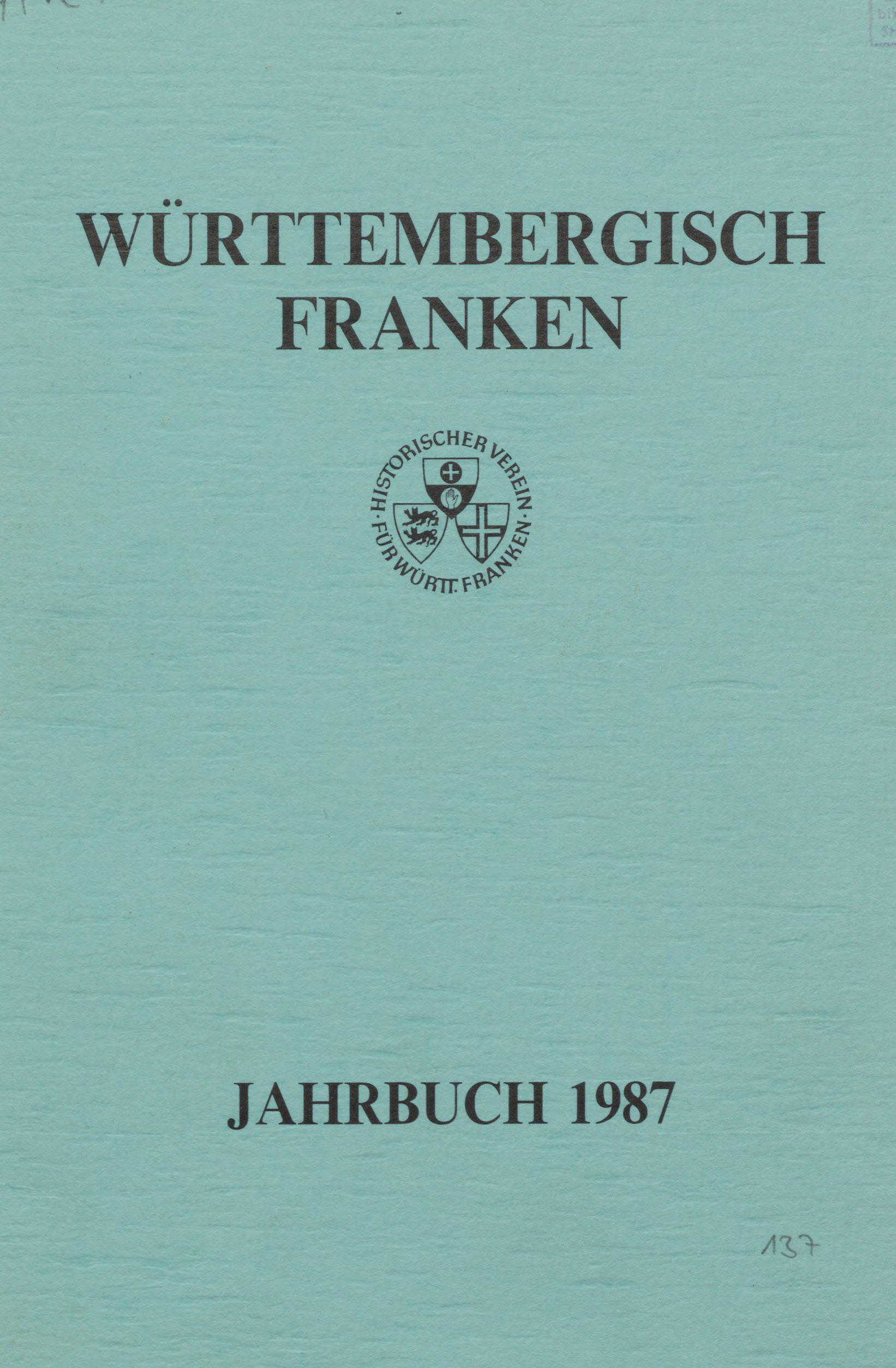                     Ansehen Bd. 71 (1987): Württembergisch Franken
                
