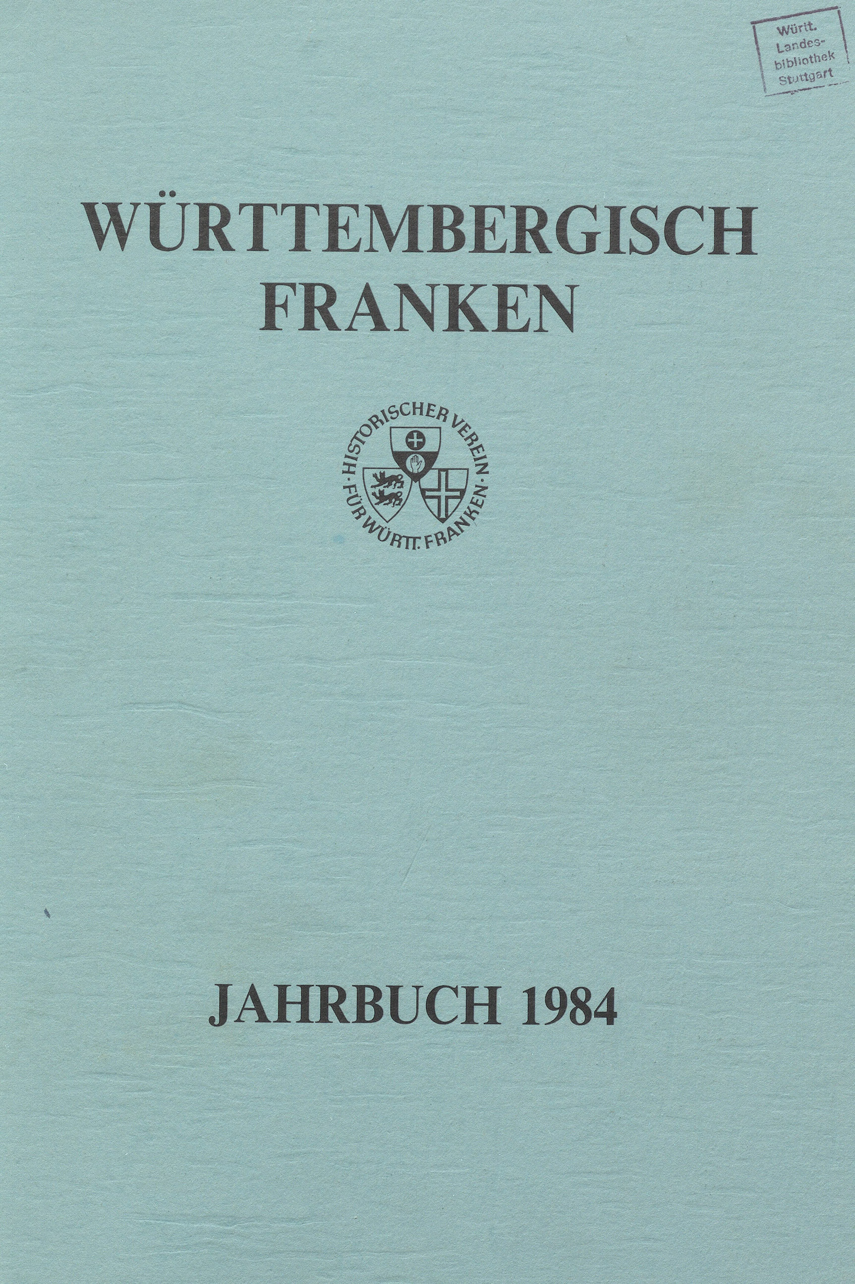                     Ansehen Bd. 68 (1984): Württembergisch Franken
                