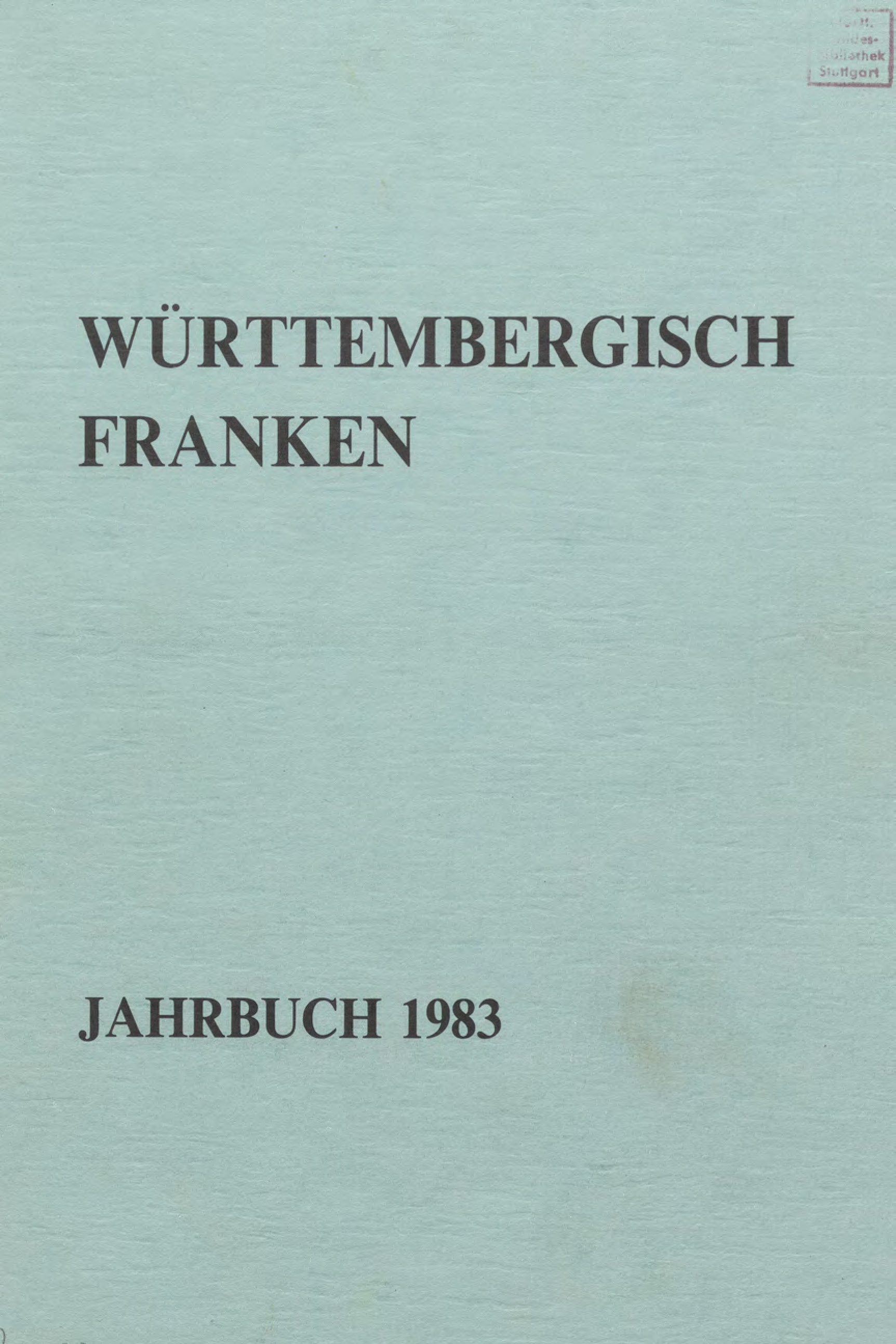                     Ansehen Bd. 67 (1983): Württembergisch Franken
                