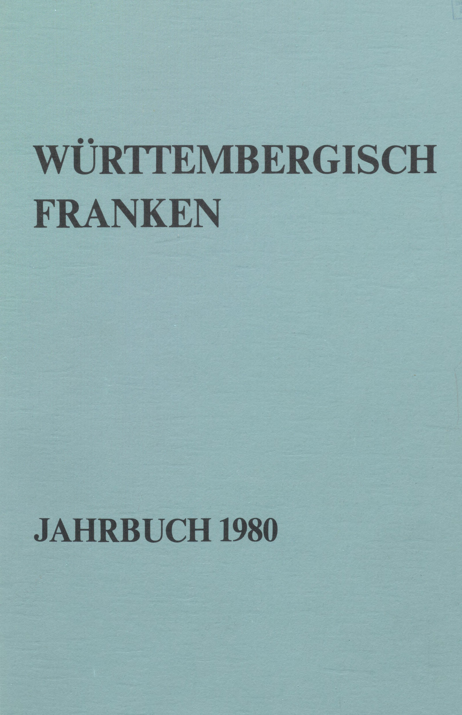                     Ansehen Bd. 64 (1980): Württembergisch Franken
                