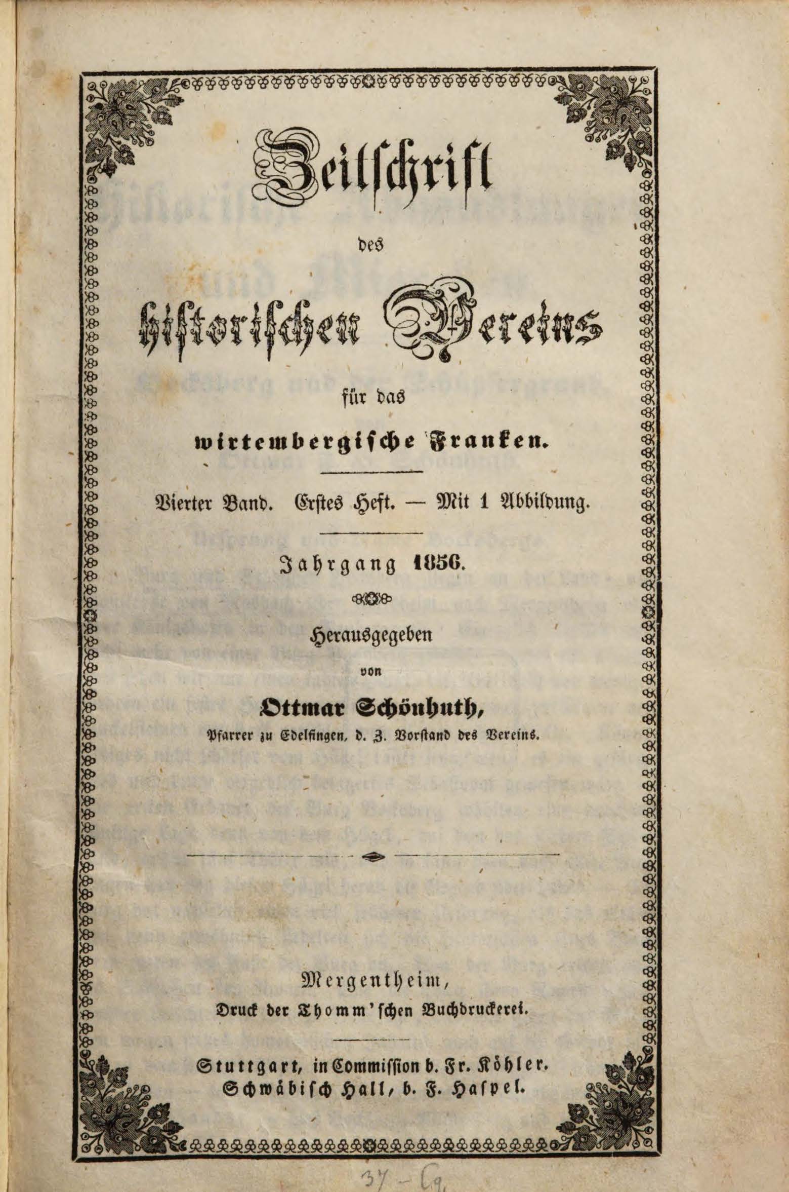 					Ansehen Bd. 4 Nr. 1 (1856): Zeitschrift des Historischen Vereins für das Württembergische Franken
				