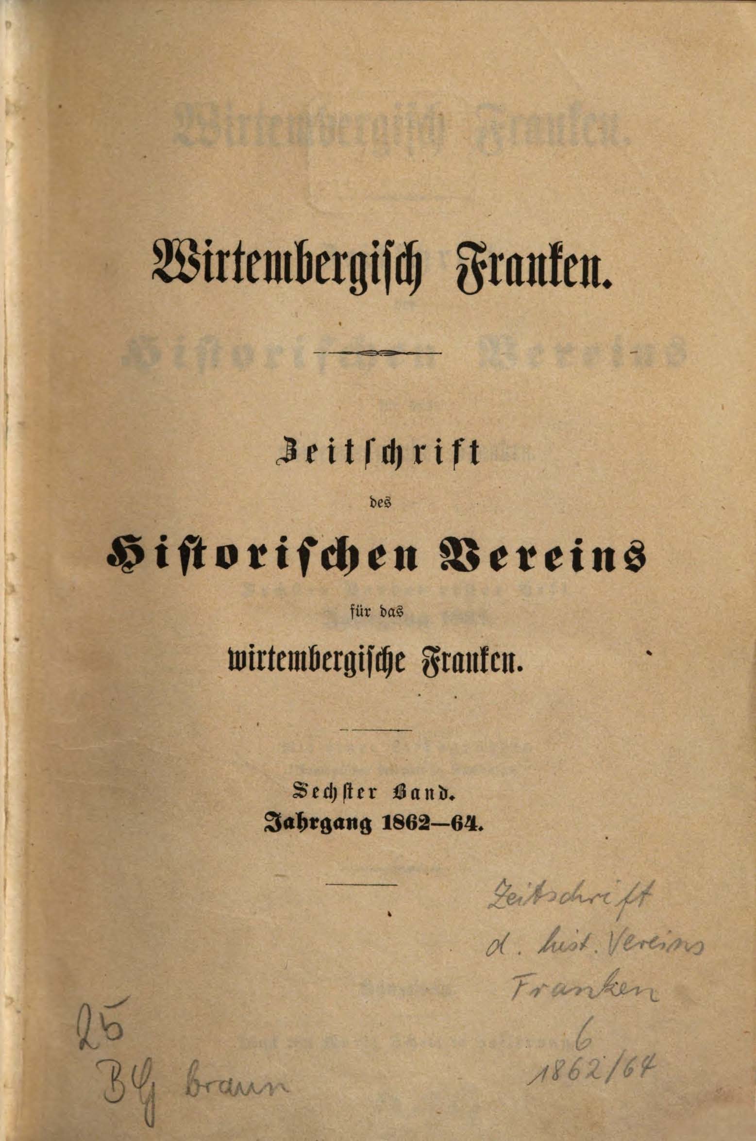                     Ansehen Bd. 6 Nr. 1 (1862): Zeitschrift des Historischen Vereins für das Württembergische Franken
                