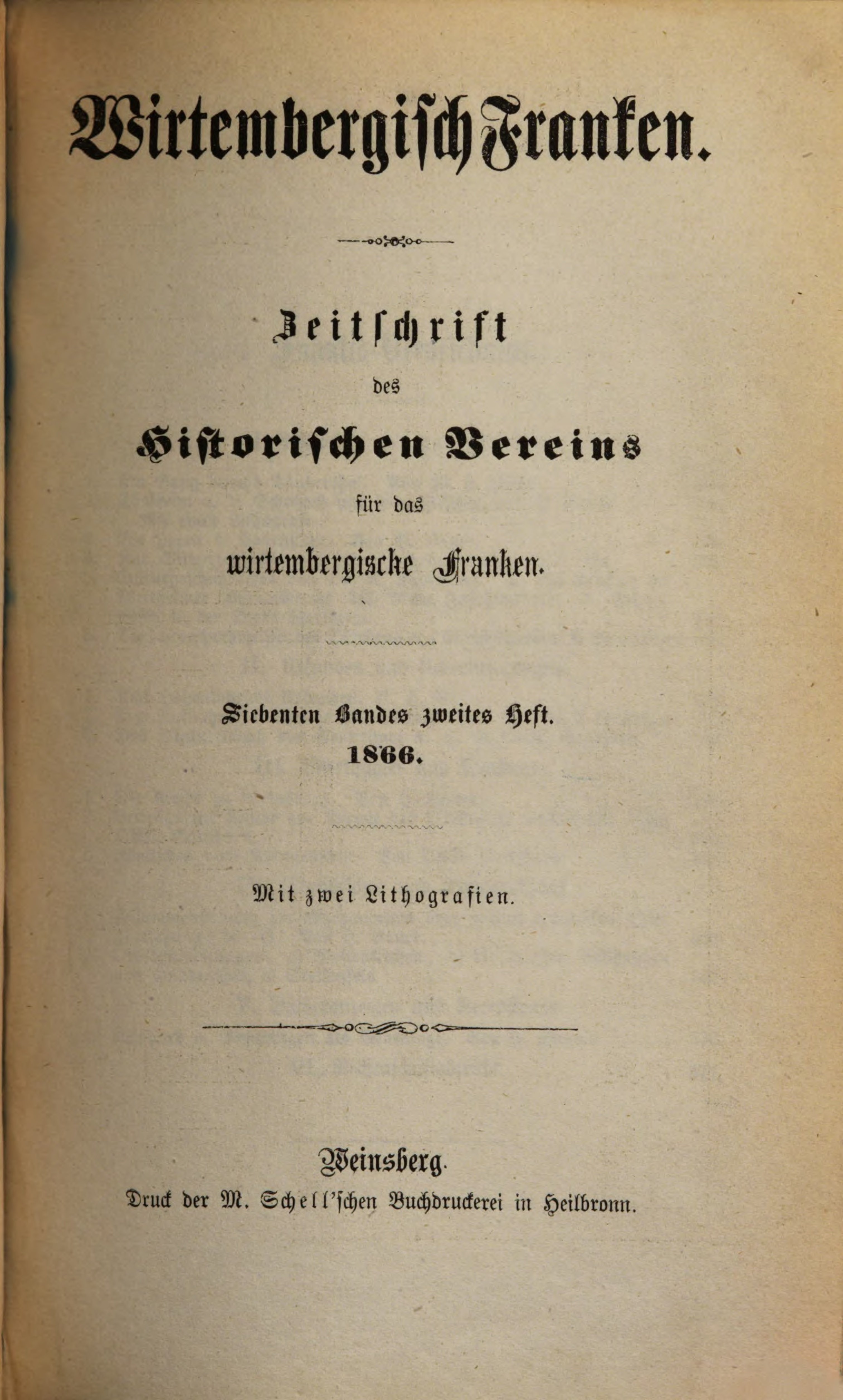                     Ansehen Bd. 7 Nr. 2 (1866): Zeitschrift des Historischen Vereins für das Württembergische Franken 
                