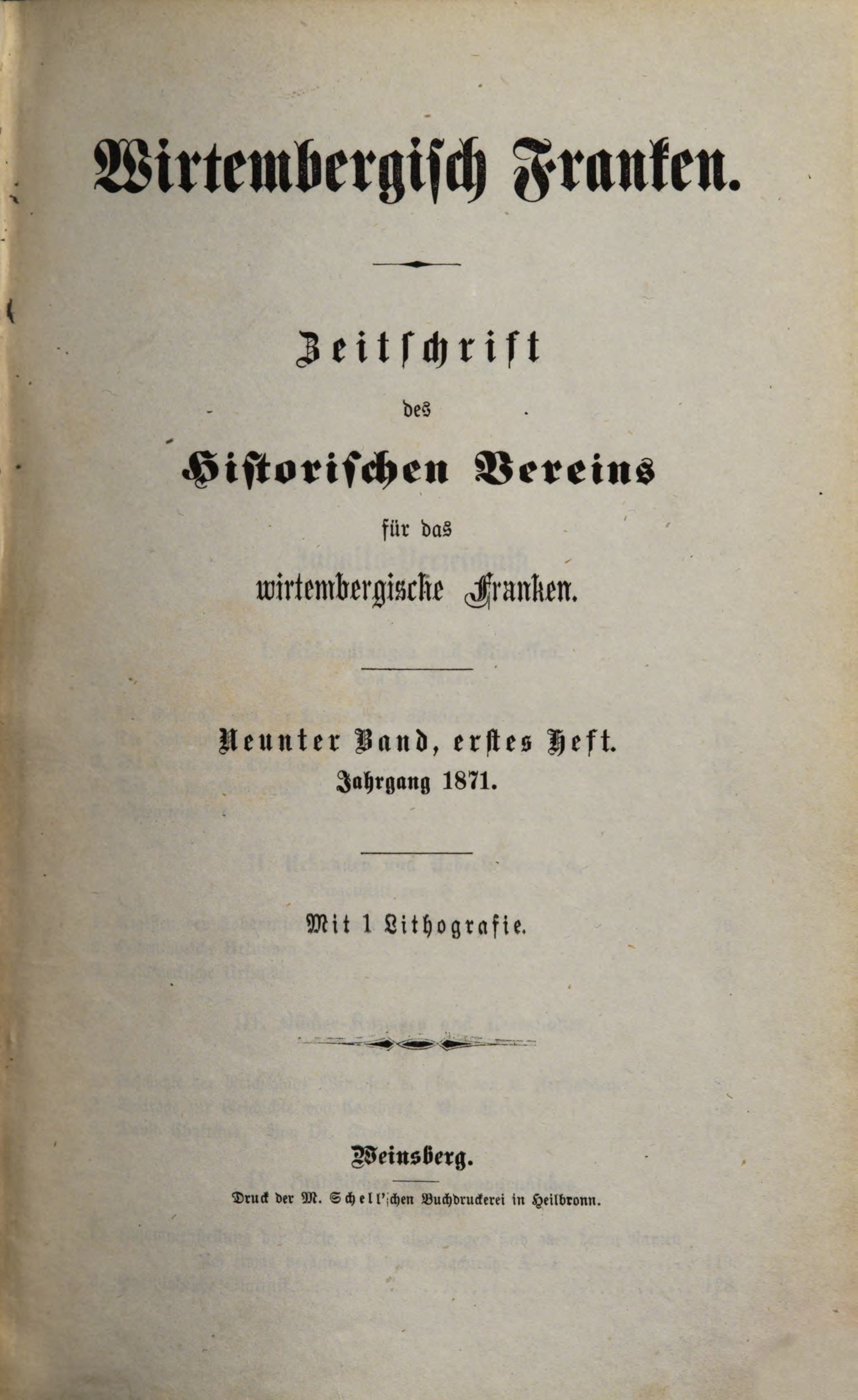                     Ansehen Bd. 9 Nr. 1 (1871): Zeitschrift des Historischen Vereins für das Württembergische Franken
                