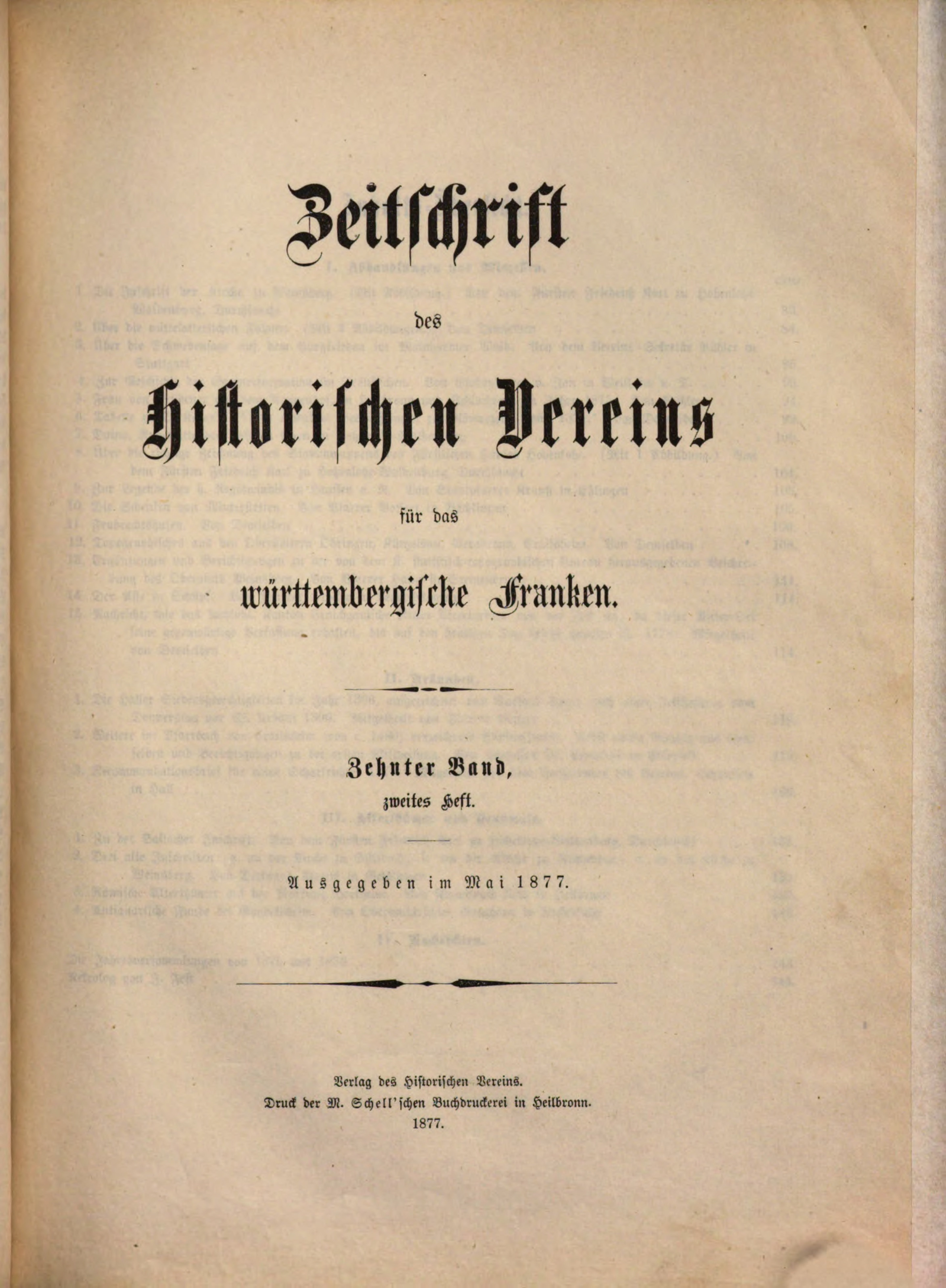                     Ansehen Bd. 10 Nr. 2 (1877): Zeitschrift des Historischen Vereins für das Württembergische Franken
                