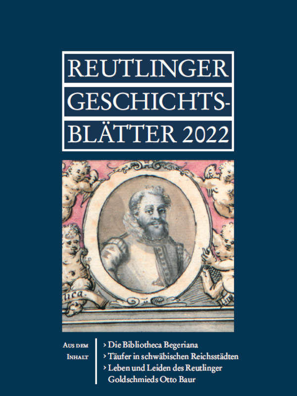                     Ansehen Bd. 61 (2022): Reutlinger Geschichtsblätter
                