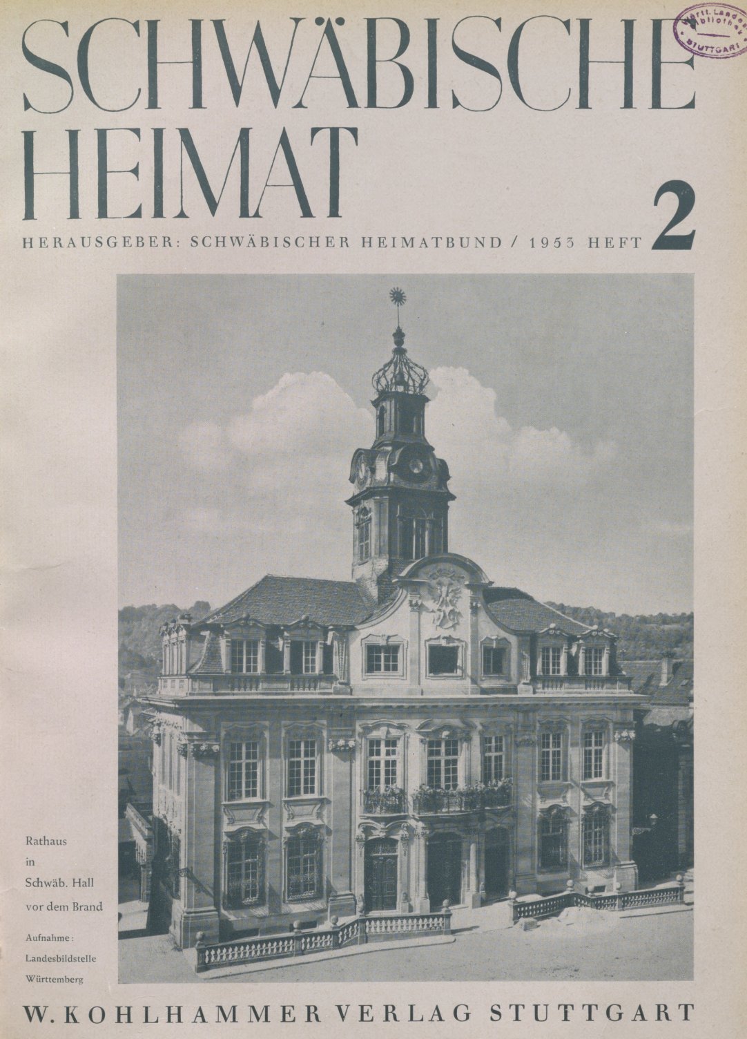 					Ansehen Bd. 4 Nr. 2 (1953): Schwäbische Heimat
				